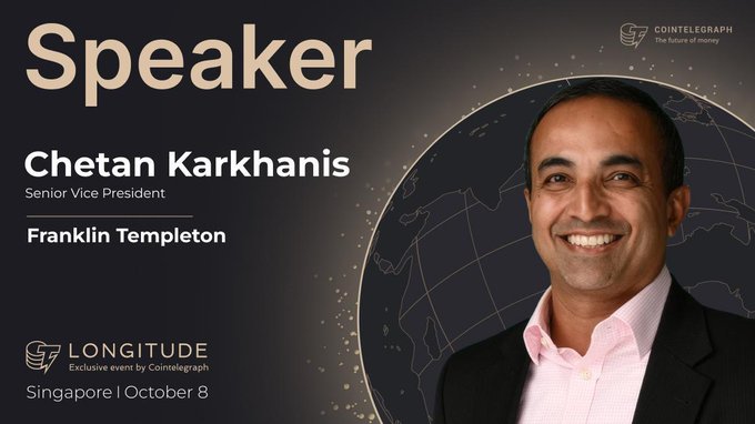 This promotional graphic announces Chetan Karkhanis, Senior Vice President at Franklin Templeton, as a featured speaker at LONGITUDE Singapore, an exclusive event by Cointelegraph being held on October 8. Karkhanis, who leads Digital Asset Client Engagement across Asia Pacific, is shown smiling in a professional headshot on the right side of the image, set against a dark background featuring a stylized globe design. The left side displays the "Speaker" title along with his name, title, and company in clean white text, with the Cointelegraph and LONGITUDE event logos visible in the corners.