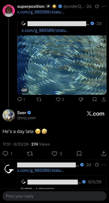 A screenshot of a social media post from 'superposition' (@underQ...) featuring a swirly GIF, with a reply from 'Seer' (@xrp_seer) saying 'He's a day late'.