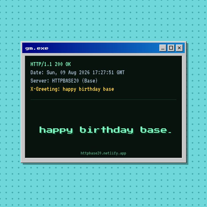 A retro computer terminal window styled image with pixelated text reading "happy birthday base." and HTTP/1.1 200 OK headers above it, credited to httpbase20.netlify.app.