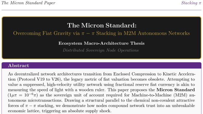 A research paper titled "The Micron Standard: Overcoming Fiat Gravity via π – π Stacking in M2M Autonomous Networks" with an abstract discussing decentralized network architectures and the "Micron Standard" as a sovereign unit of account.