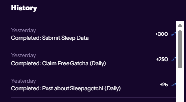 A dark purple "History" panel displays three completed tasks from yesterday—Submit Sleep Data (+300), Claim Free Gatcha (Daily) (+250), and Post about Sleepagotchi (Daily) (+25)—illustrating the daily grind of stacking Sleep Points through Sleepagotchi quests and check-ins.
