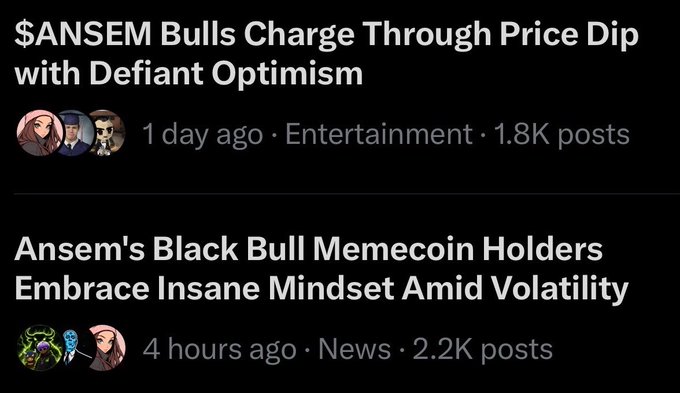 Two crypto news headlines are shown: '$ANSEM Bulls Charge Through Price Dip with Defiant Optimism' (1 day ago, Entertainment, 1.8K posts) and 'Ansem's Black Bull Memecoin Holders Embrace Insane Mindset Amid Volatility' (4 hours ago, News, 2.2K posts).
