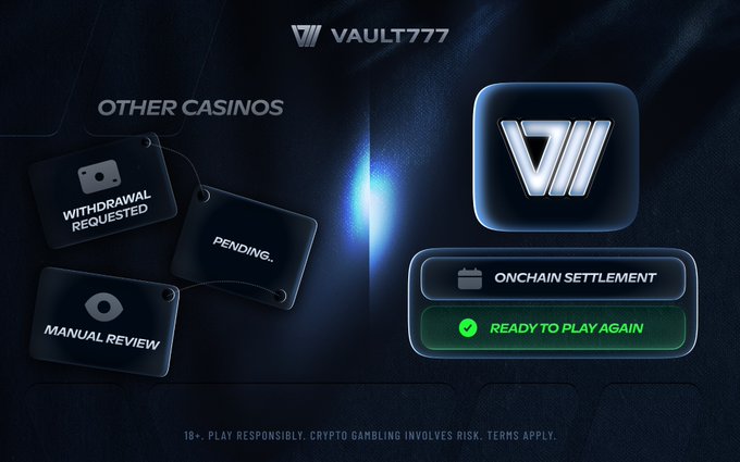 A promotional graphic for Vault777 contrasts "OTHER CASINOS" requiring "WITHDRAWAL REQUESTED," "PENDING," and "MANUAL REVIEW" tags against Vault777's "ONCHAIN SETTLEMENT" that displays a green "READY TO PLAY AGAIN" checkmark, visually illustrating the post's claim that players no longer need to wait hours or days to access their winnings.