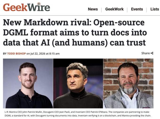 A GeekWire article headline: 'New Markdown rival: Open-source DGML format aims to turn docs into data that AI (and humans) can trust' by Todd Bishop, dated Jul 22, 2026, featuring Mantra CEO John Patrick Mullin, Docugami CEO Jean Paoli, and Inveniam CEO Patrick O'Meara.