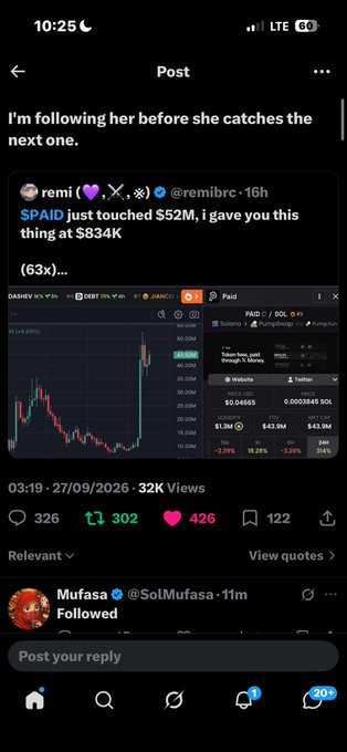 A social media post showing a $PAID cryptocurrency chart (SOL/USDC) that touched $52M market cap, with the caption 'I'm following her before she catches the next one' and 32K views.