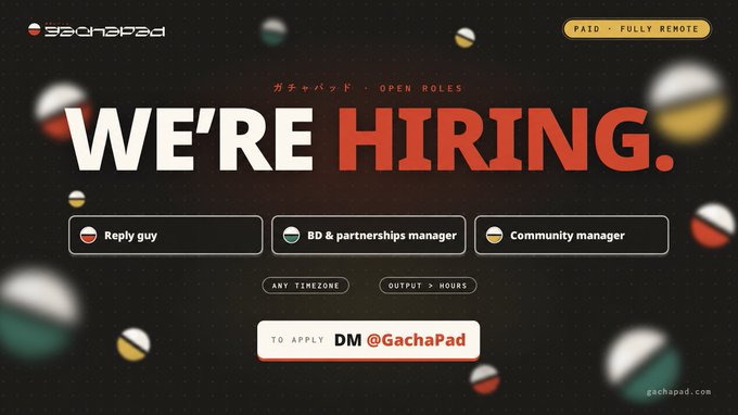 A "WE'RE HIRING" recruitment graphic from GachaPad announces paid, fully remote open roles—Reply guy, BD & partnerships manager, and Community manager—for a launchpad on Base, with applicants directed to DM @GachaPad.