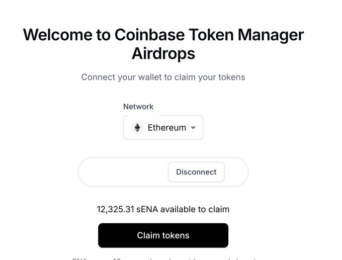 A screenshot of a web interface titled 'Welcome to Coinbase Token Manager Airdrops' with instructions to 'Connect your wallet to claim your tokens', a Network selector set to Ethereum, a Disconnect button, and a 'Claim tokens' button showing '12,325.31 sENA available to claim'.
