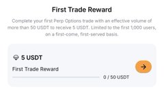 A mobile app screen displaying a 'First Trade Reward' of 5 USDT, with text explaining that completing a first trade with a volume of more than 50 USDT can earn up to 5 USDT for the first 1,000 users.