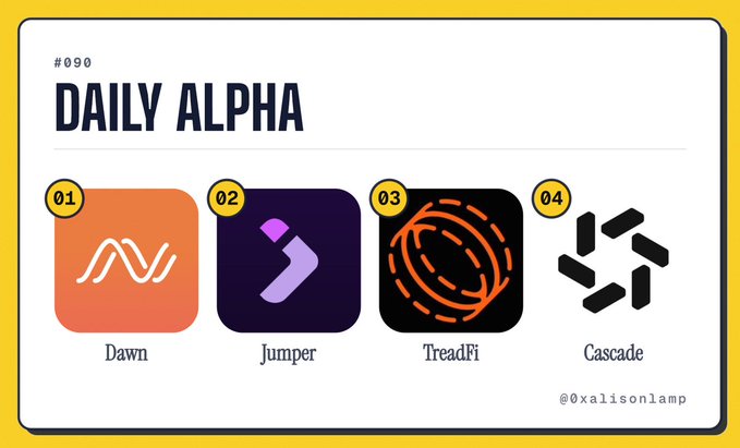 A 'DAILY ALPHA #090' graphic showcases four crypto/tech logos: 01 Dawn (orange with stylized 'N'), 02 Jumper (purple with chevron), 03 TreadFi (black with orange circular pattern), and 04 Cascade (black hexagonal logo), credited to @0xalisonlamp.