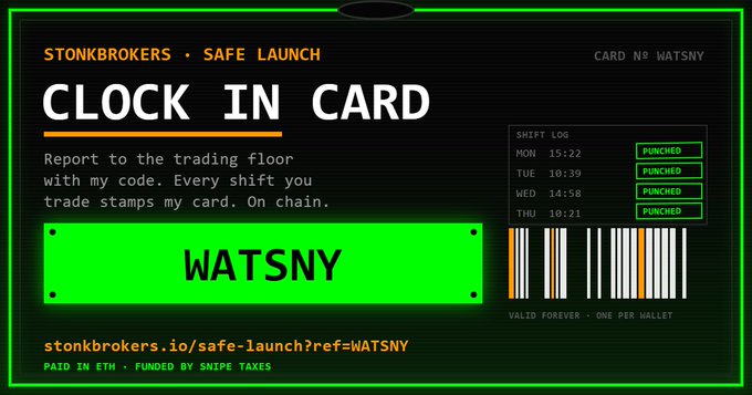 A digital 'Clock In Card' labeled WATSNY from stonkbrokers.io Safe Launch, designed like a trading punch card with shift log timestamps (MON-THU) and a barcode, paid in ETH.