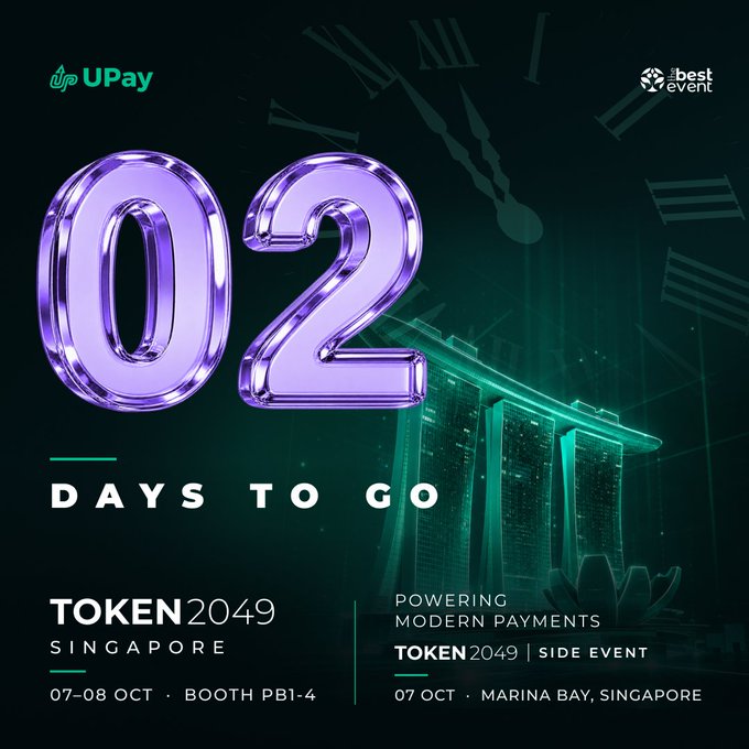 A promotional graphic showing '02 DAYS TO GO' for TOKEN2049 Singapore event (07-08 OCT, Booth PB1-4), sponsored by UPay and iBest Event, with text 'POWERING MODERN PAYMENTS' for a side event at Marina Bay.