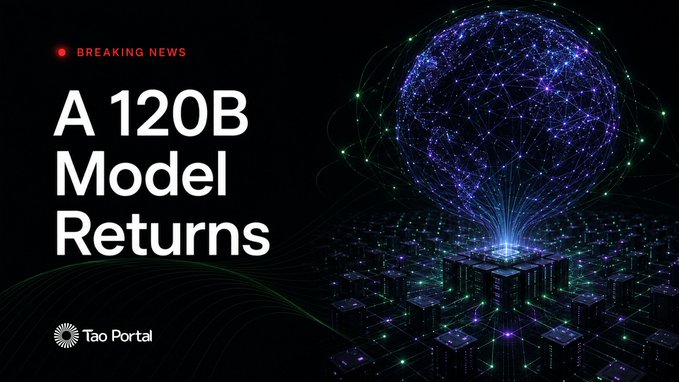 A graphic with the text 'BREAKING NEWS: A 120B Model Returns' and the 'Tao Portal' logo, featuring a digital brain and server racks.