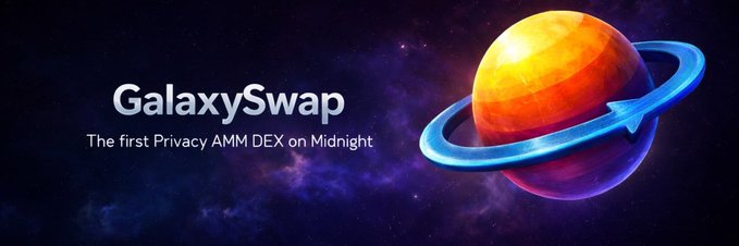 GalaxySwap promotional banner with tagline 'The first Privacy AMM DEX on Midnight' featuring an orange ringed planet against a starry purple space background.