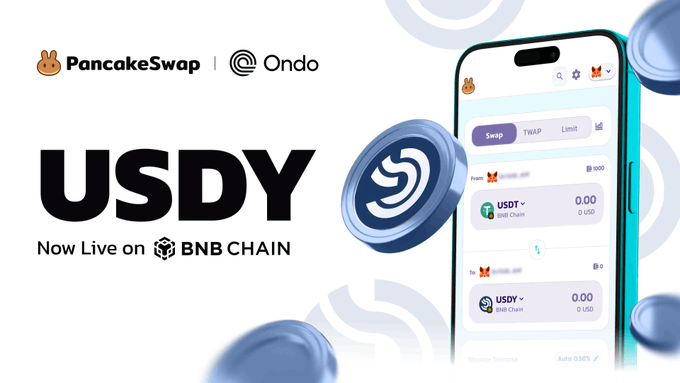 This image advertises the launch of $USDY, Ondo's tokenized U.S. Treasury, on PancakeSwap, showcasing a mobile interface for swapping tokens on the BNB Chain. The graphic prominently features the $USDY logo and branding from both PancakeSwap and Ondo.