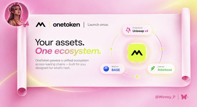 A digital advertisement for 'OneToken' is displayed on a pink and yellow background, featuring the text 'Your assets. One ecosystem.' and logos for Base, Uniswap v4, and Robinhood, with the handle '@Winney_P' visible.