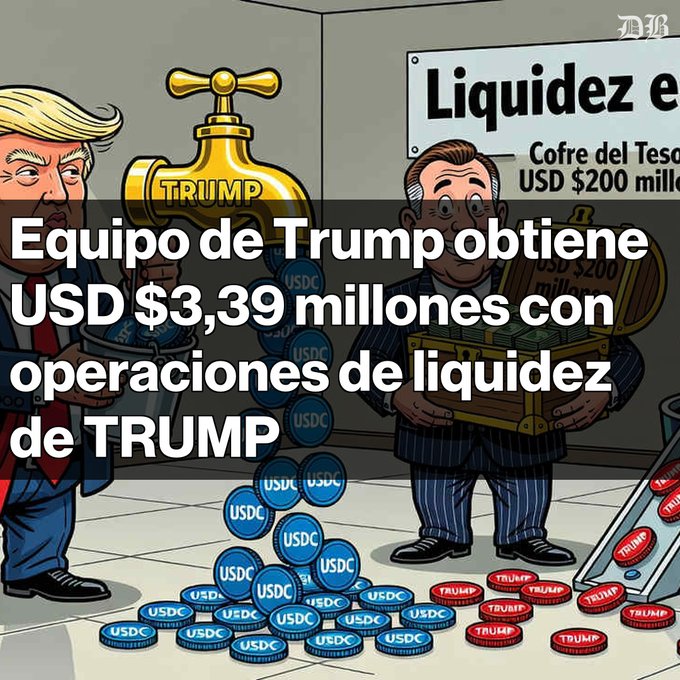 A cartoon illustration in Spanish about Trump's team earning $3.39 million through TRUMP liquidity operations, showing Trump with a gold TRUMP faucet, USDC coins, and TRUMP tokens at a Treasury vault ('Cofre del Tesoro USD $200 millones').