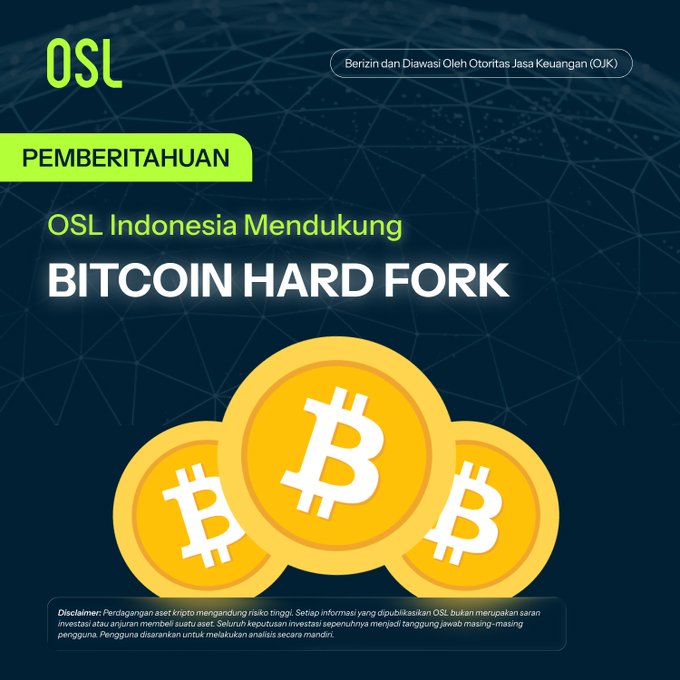 An Indonesian financial announcement from OSL with text 'PEMBERITAHUAN - OSL Indonesia Mendukung BITCOIN HARD FORK,' displaying three gold Bitcoin coins against a dark blue background.