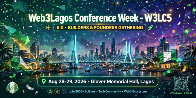 The image is a promotional banner for the Web3Lagos Conference Week (W3LC5) themed "Builders & Founders Gathering," scheduled for August 28-29, 2026, at Glover Memorial Hall in Lagos, featuring a vibrant futuristic cityscape with a bridge and confetti. A QR code, Nigerian flag, and event details highlight the gathering of over 2,000 builders, tech community members, and Web3 ecosystem participants.