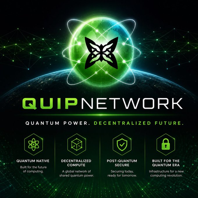 A promotional graphic for QuipNetwork featuring a glowing green atom-like logo with a butterfly emblem orbiting Earth, with the tagline "QUANTUM POWER. DECENTRALIZED FUTURE." and four feature highlights: "Quantum Native," "Decentralized Compute," "Post-Quantum Secure," and "Built for the Quantum Era"—visually reinforcing the post's message about $QUIP preparing Web3 wallet security for the quantum computing era.