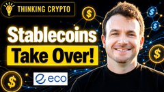 A YouTube thumbnail featuring a smiling man with the title 'Stablecoins Take Over!' and the 'eco' logo, with 'Thinking Crypto' branding in the corner.