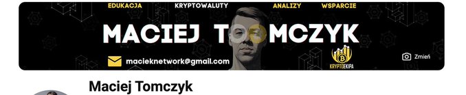 A social media cover/banner for 'Maciej Tomczyk' with the email 'macieknetwork@gmail.com' and navigation tabs labeled 'EDUKACJA', 'KRYPTOWALUTY', 'ANALIZY', and 'WSPARCIE'.