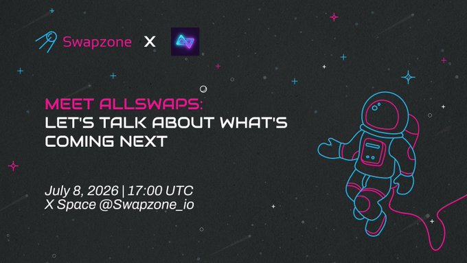 A promotional graphic for a Swapzone × AllSwaps AMA event titled "MEET ALLSWAPS: LET'S TALK ABOUT WHAT'S COMING NEXT," scheduled for July 8, 2026 at 17:00 UTC on X Space @Swapzone_io, featuring a neon-style astronaut illustration against a starry space background, aligning with the post announcing the upcoming X Spaces conversation following their prior Telegram AMA.