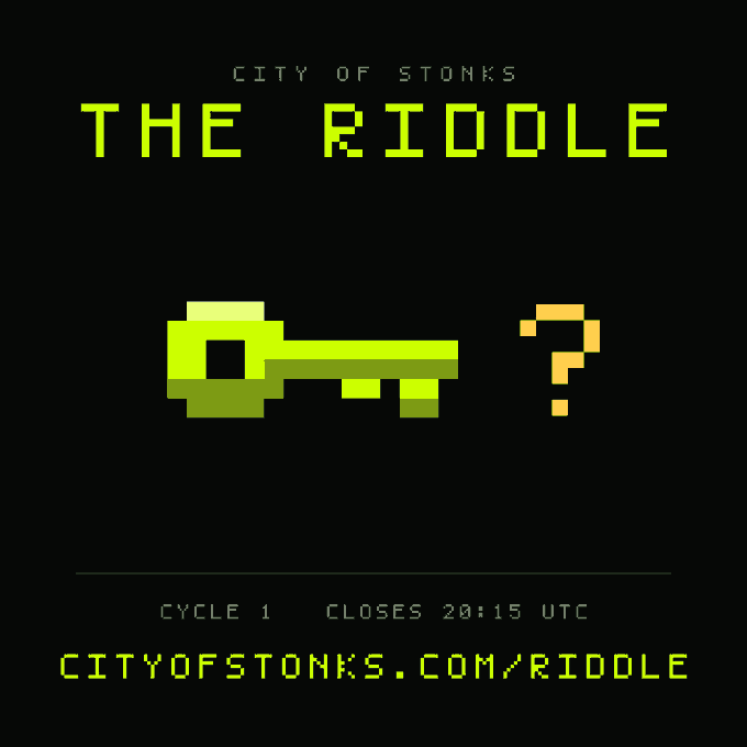 A pixel-art graphic reading 'CITY OF STONKS: THE RIDDLE' featuring a green key and a yellow question mark, with 'CYCLE 1 CLOSES 20:15 UTC' and 'CITYOFSTONKS.COM/RIDLE' below.