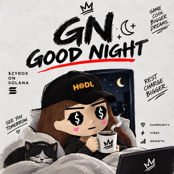 The image features a stylized illustration of a girl wearing a "HODL" cap and holding a mug with a crown logo, paired with prominent "GN GOOD NIGHT" text and tags like "$ZYROX ON SOLANA," "REST CHARGE BIGGER," and "SEE YOU TOMORROW." It serves as a goodnight post announcing $ZYROX's launch on September 30th at 1 PM EST, encouraging followers to drop their $SOL addresses for an airdrop.