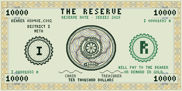 A digital illustration of a 'THE RESERVE' note styled like currency, denominated at 10000, issued by 'META' in District I, with intricate guilloché patterns and official-looking seals.