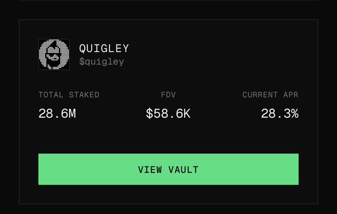 A dark-themed dashboard displays statistics for the user 'QUIGLEY' with handle '$quigley', showing a Total Staked of 28.6M, an FDV of $58.6K, and a Current APR of 28.3%, with a green 'VIEW VAULT' button.