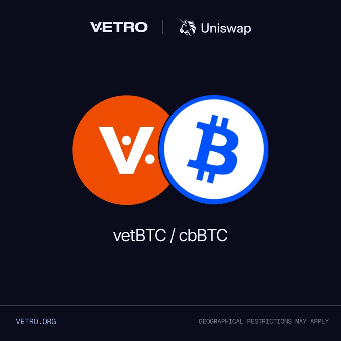 A promotional graphic with logos for "VETRO" and "Uniswap" showing a swap between "vetBTC" and "cbBTC", with text noting "GEOGRAPHICAL RESTRICTIONS MAY APPLY" at the bottom.