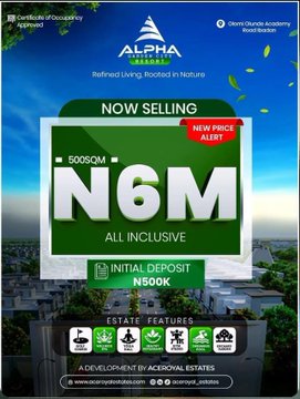 An advertisement for 'Alpha Progress Estate' featuring 'N6M ALL INCLUSIVE' plots for 500SQM, with an 'INITIAL DEPOSIT N500K', 'NEW PRICE ALERT' tag.