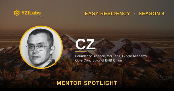 A mentor spotlight graphic from YZi Labs' "Easy Residency · Season 4" featuring a portrait of CZ, founder of Binance, YZi Labs, and Giggle Academy, alongside a scenic mountain landscape background. The image ties to the post highlighting CZ's background, from his early career at Bloomberg to founding Binance, which he will bring as a mentor to the residency program.