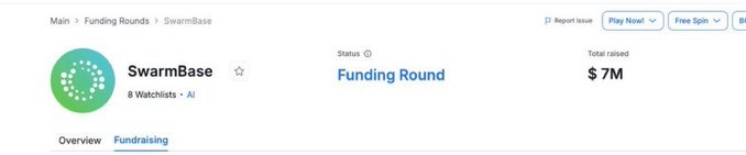 A webpage showing 'SwarmBase' project details under 'Funding Rounds', indicating a 'Funding Round' status with 'Total raised $7M' and '8 Watchlists'.