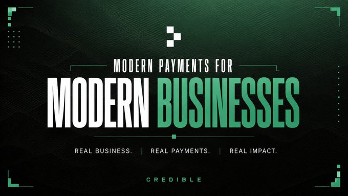 A green and black promotional banner displays the text 'MODERN PAYMENTS FOR MODERN BUSINESSES' along with the tagline 'REAL BUSINESS. | REAL PAYMENTS. | REAL IMPACT.' and the brand name 'CREDIBLE' at the bottom.