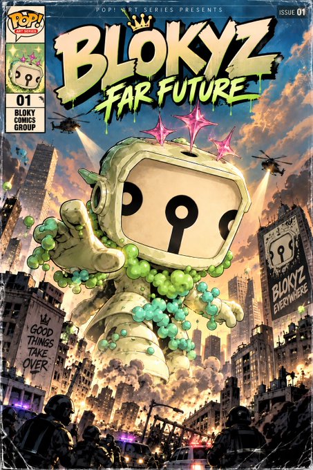 A comic book cover styled like a 'POP!' issue 01 titled 'BLOKYZ FAR FUTURE,' depicting a robot character floating over a destroyed cityscape with helicopters and protesters, with text reading 'GOOD THINGS TAKE OVER' and 'BLOKYZ EVERYWHERE'.
