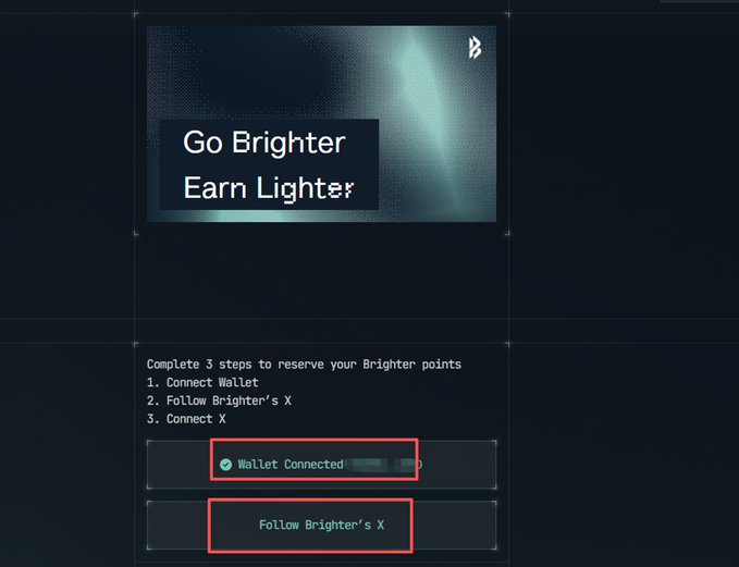 The image shows a "Go Brighter, Earn Lighter" campaign page displaying three steps to reserve Brighter points, with the first step "Connect Wallet" already completed (shown as "Wallet Connected" with a green checkmark) and the second step "Follow Brighter's X" highlighted in a red box, corresponding to the user participating in Brighter's super early genesis event for the Lighter yield aggregator ecosystem.