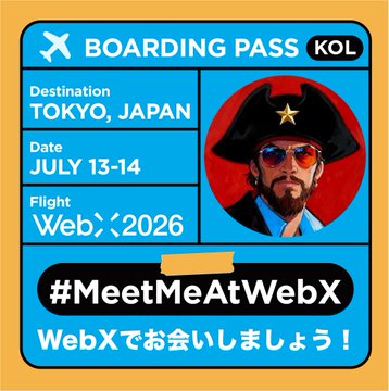 A boarding pass graphic for KOL with destination Tokyo, Japan, dated July 13-14, featuring the hashtag '#MeetMeAtWebX' and Japanese text 'WebXでお会いしましょう！'