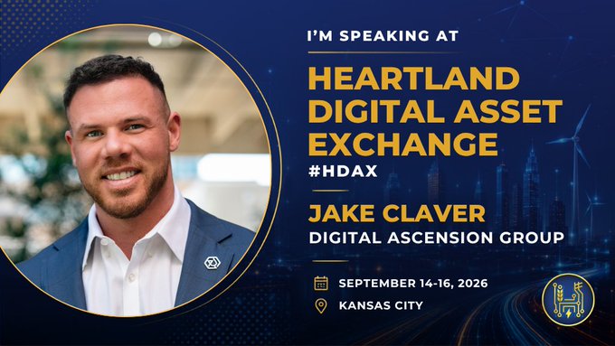 A speaker announcement graphic for the Heartland Digital Asset Exchange (#HDAX) featuring a headshot of Jake Claver from Digital Ascension Group, with the event scheduled for September 14-16, 2026 in Kansas City, matching the post's excitement about his upcoming appearance at the conference.