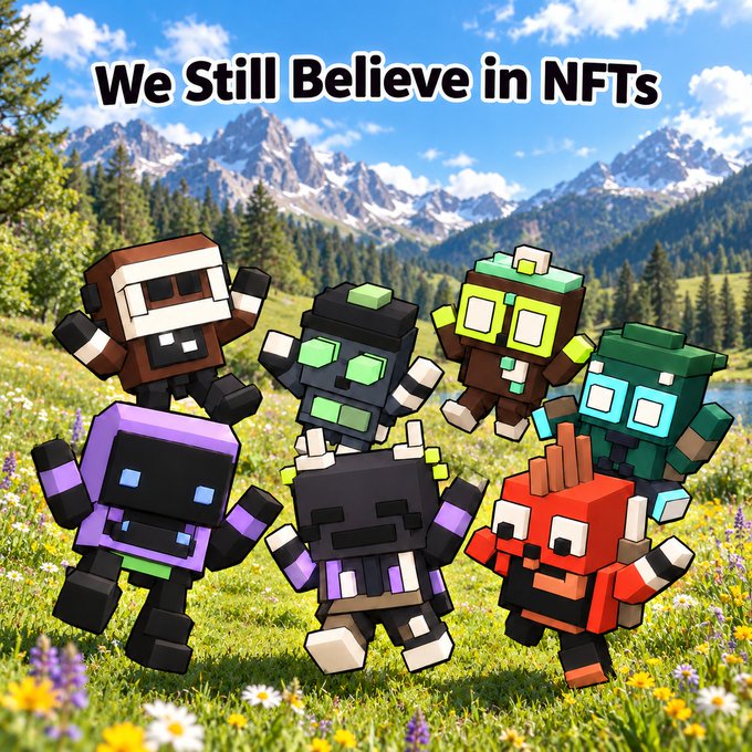 Meme image showing pixel-art NFT characters in a mountain meadow with the caption "We Still Believe in NFTs".