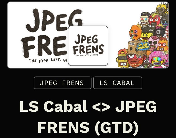 The image shows a promotional graphic for "LS Cabal <> JPEG FRENS (GTD)," featuring the JPEG Frens logo and tagline "The Hype Left. We Mint," alongside a colorful collage of their NFT characters with "WE ARE SO BACK" signage. The design relates to the post by announcing a 9,125-supply collaborative NFT collection on the Ethereum mainnet between LS Cabal and the JPEG Frens project.