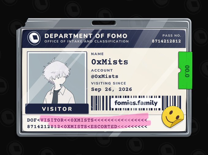 A digital ID card titled 'DEPARTMENT OF FOMO' for a 'VISITOR' named '0xMists', with the account '@0xMists' and 'VISITING SINCE Sep 26, 2026', featuring a barcode for 'fomies.family' and a smiley face emoji sticker.