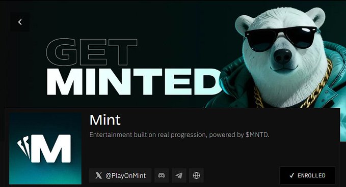 A promotional banner reading 'GET MINTED' features a polar bear wearing sunglasses and gold chains alongside the Mint logo, with text 'Entertainment built on real progression, powered by $MNTD' and social handles including @PlayOnMint, marked as ENROLLED.