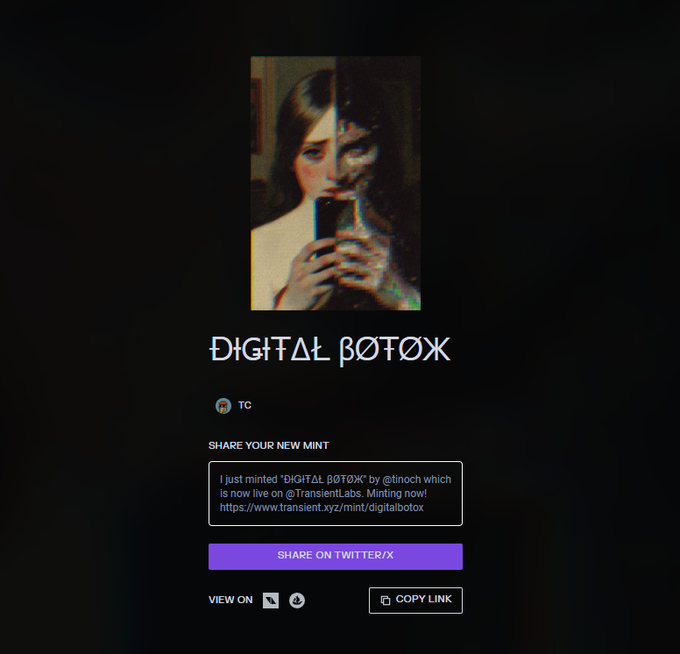 A digital art piece titled 'DIGITAL BOTOX' shows a stylized portrait of a woman holding a phone with a glitchy, split-face effect, displayed on a minting page with a tweet draft reading 'I just minted 'DIGITAL BOTOX' by @t1noch which is now live on @TransientLabs'.