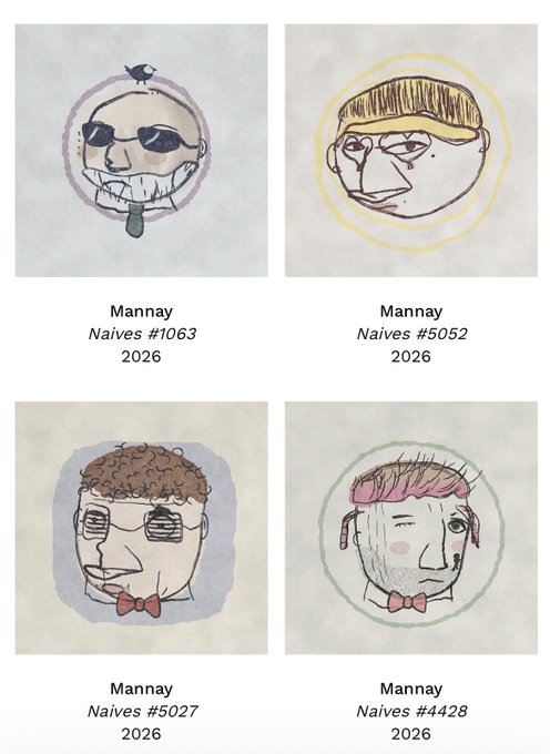 Four crudely drawn NFT portraits labeled 'Mannay Naives' with numbers #1063, #5052, #5027, and #4428, dated 2026.