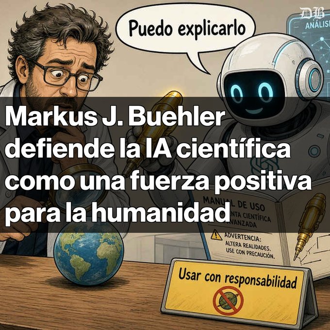 An illustrated graphic titled 'Markus J. Buehler defiende la IA científica como una fuerza positiva para la humanidad' depicting a scientist holding a globe and tools alongside a friendly robot, with warning signs reading 'ADVERTENCIA: ALTERA REALIDADES. USE CON PRECAUCIÓN' and 'Usar con responsabilidad'.