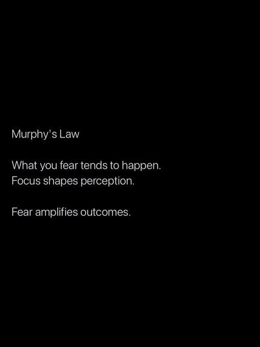 A black screen displays the text: 'Murphy's Law. What you fear tends to happen. Focus shapes perception. Fear amplifies outcomes.'
