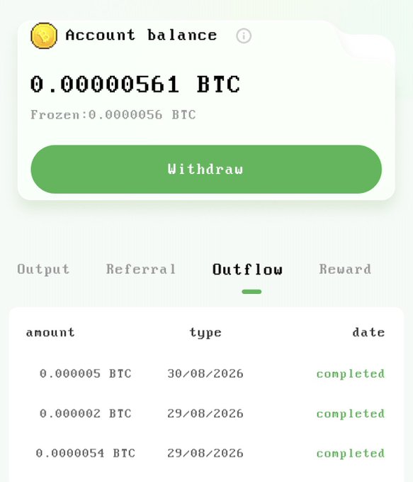 A cryptocurrency account balance showing 0.00000561 BTC with options for Output, Referral, Outflow, and Reward tabs, displaying completed transactions.