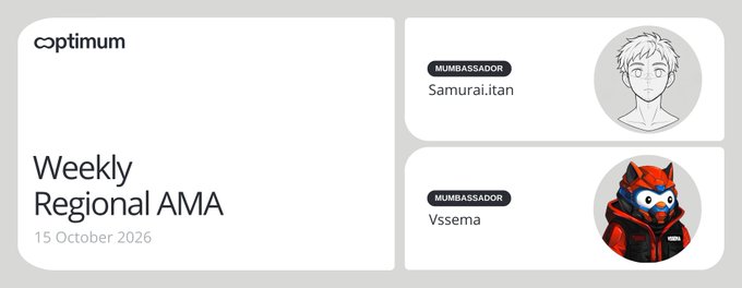 A digital announcement card for 'Optimium' for a 'Weekly Regional AMA' on 15 October 2026, featuring Mumbassadors 'Samurai.itan' and 'Vssema' with their profile avatars.