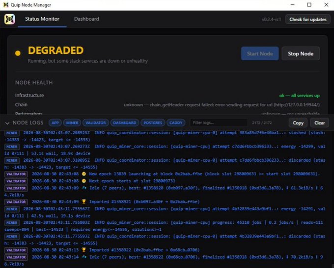 The 'Quip Node Manager' application displays a 'DEGRADED' status with infrastructure showing 'ok — all services up' and detailed node logs from 'quip_miner_core' and 'quip_coordinator' processes.